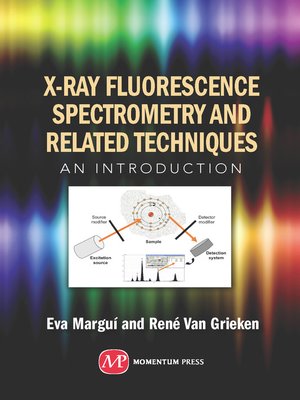 cover image of X-Ray Fluorescence Spectrometry and Related Techniques